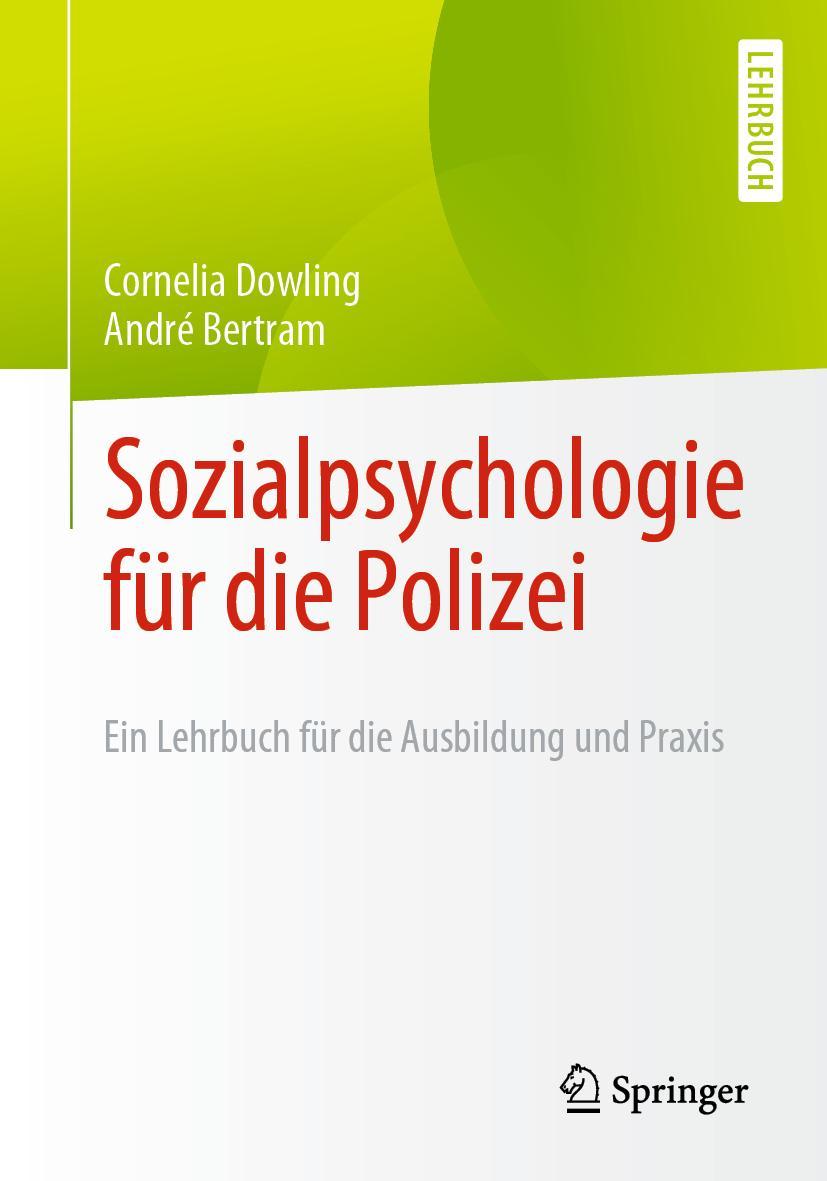 Cover: 9783662640463 | Sozialpsychologie für die Polizei | André Bertram (u. a.) | Buch