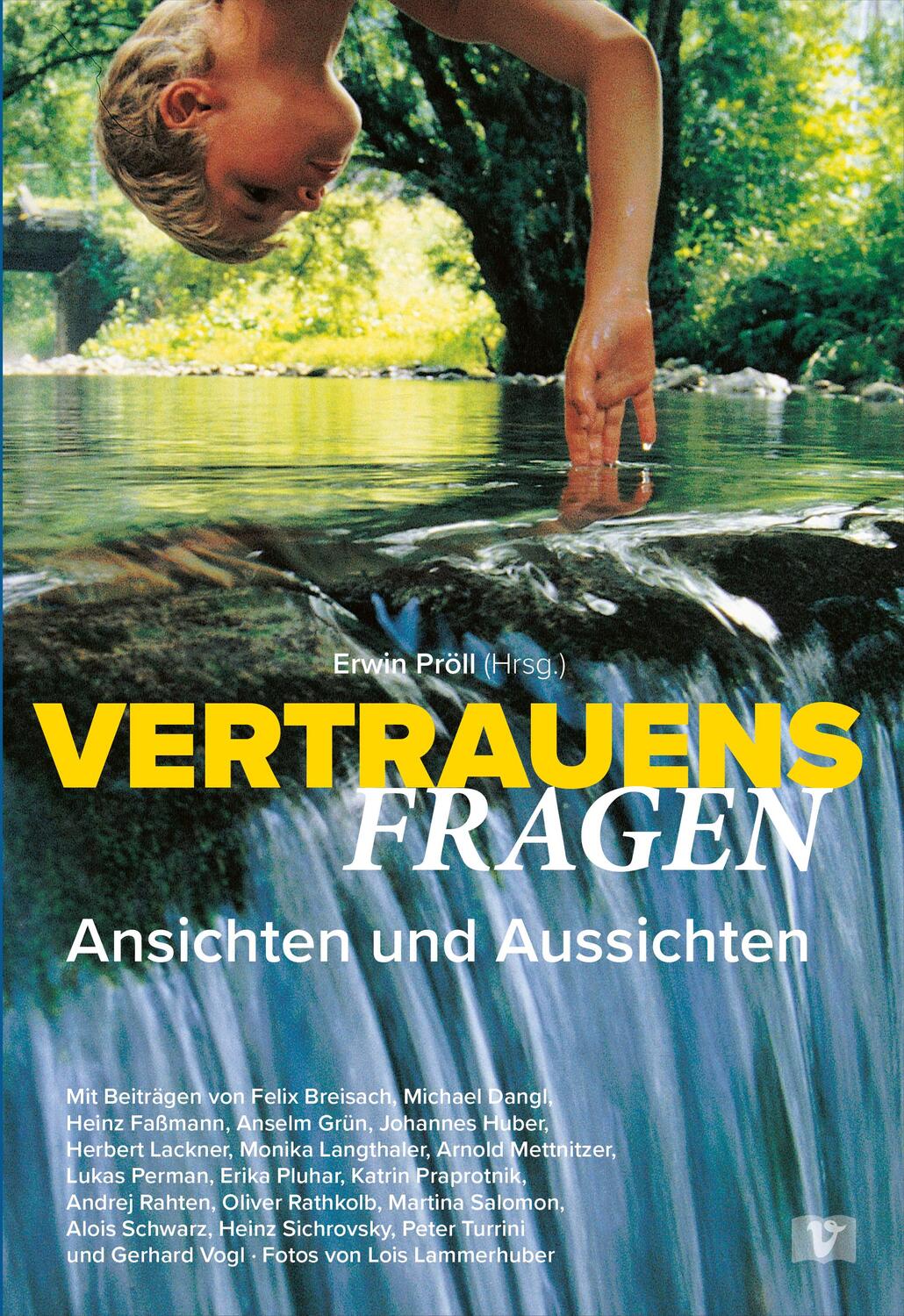 Cover: 9783903300903 | Vertrauensfragen - Ansichten und Aussichten | Erwin Pröll | Buch