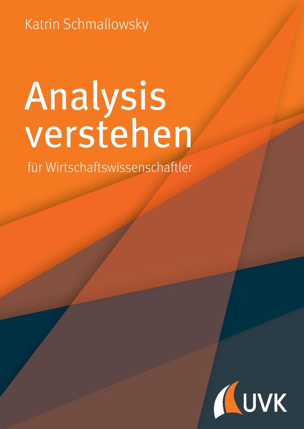 Cover: 9783867648042 | Analysis verstehen | für Wirtschaftswissenschaftler | Schmallowsky