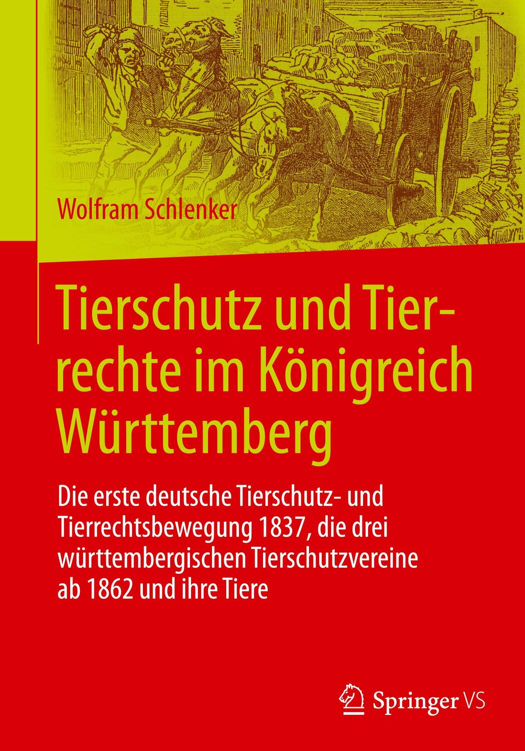 Cover: 9783658353520 | Tierschutz und Tierrechte im Königreich Württemberg | Schlenker | Buch