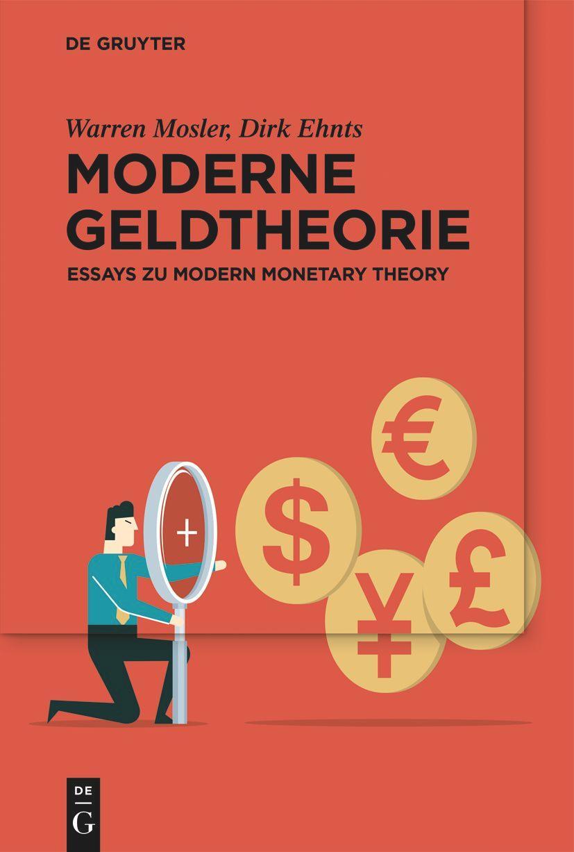 Cover: 9783111195674 | Moderne Geldtheorie | Essays zu Modern Monetary Theory | Warren Mosler
