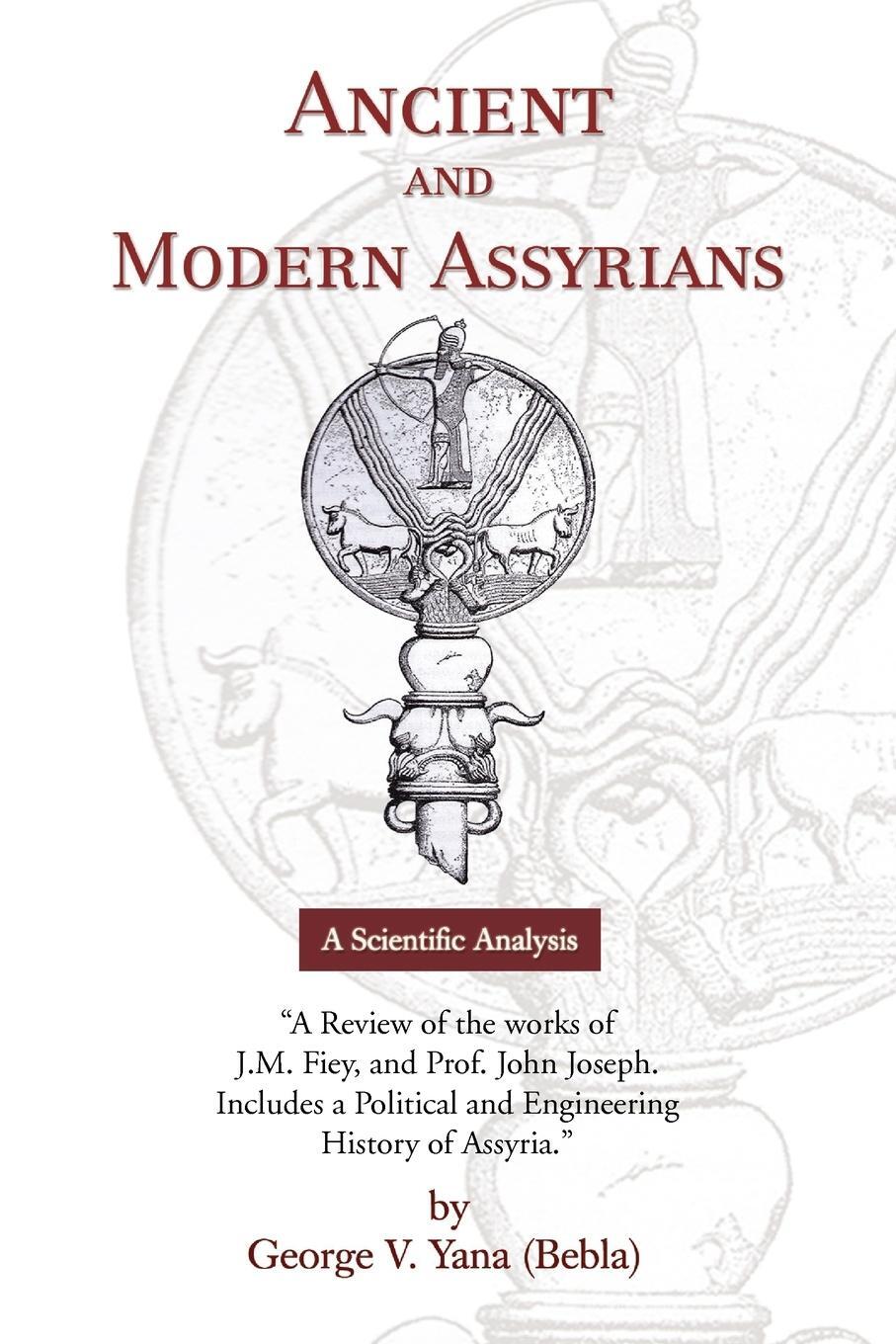 Cover: 9781436310284 | Ancient and Modern Assyrians | V. Yana (u. a.) | Taschenbuch | 2009