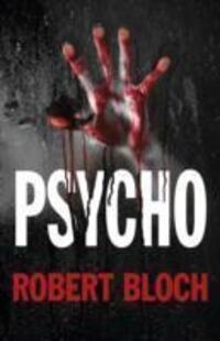 Cover: 9780719810817 | Psycho | Robert Bloch | Taschenbuch | Englisch | 2013 | Joffe Books