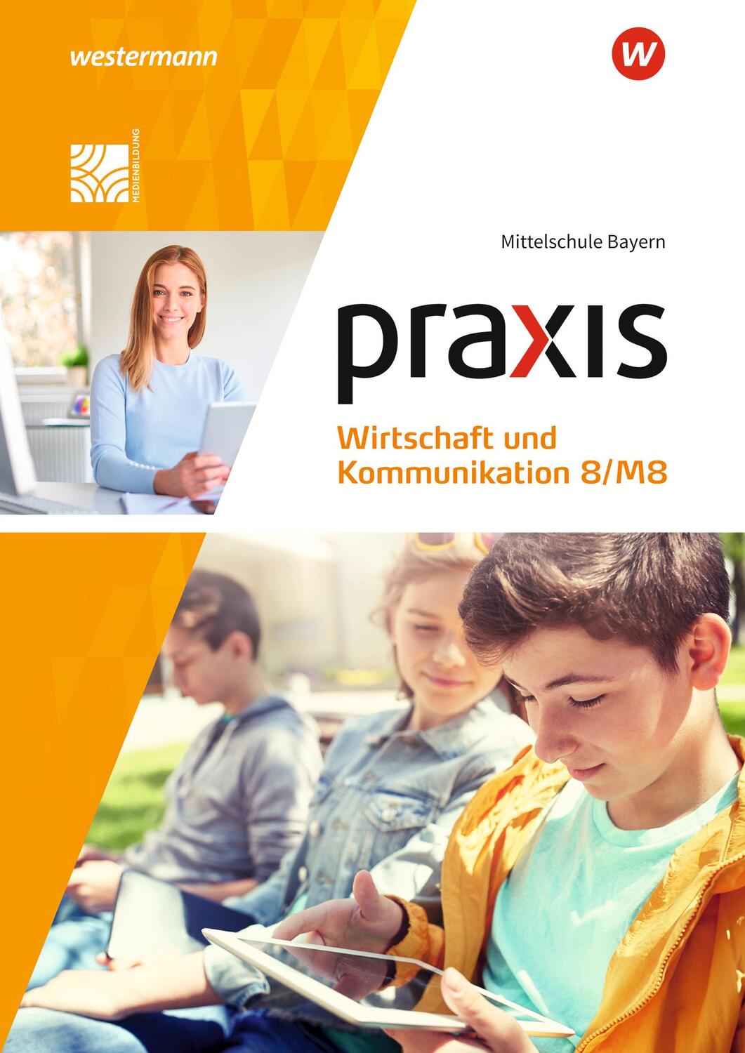 Cover: 9783141165265 | Praxis Wirtschaft und Kommunikation 8/M8. Schülerband. Für...