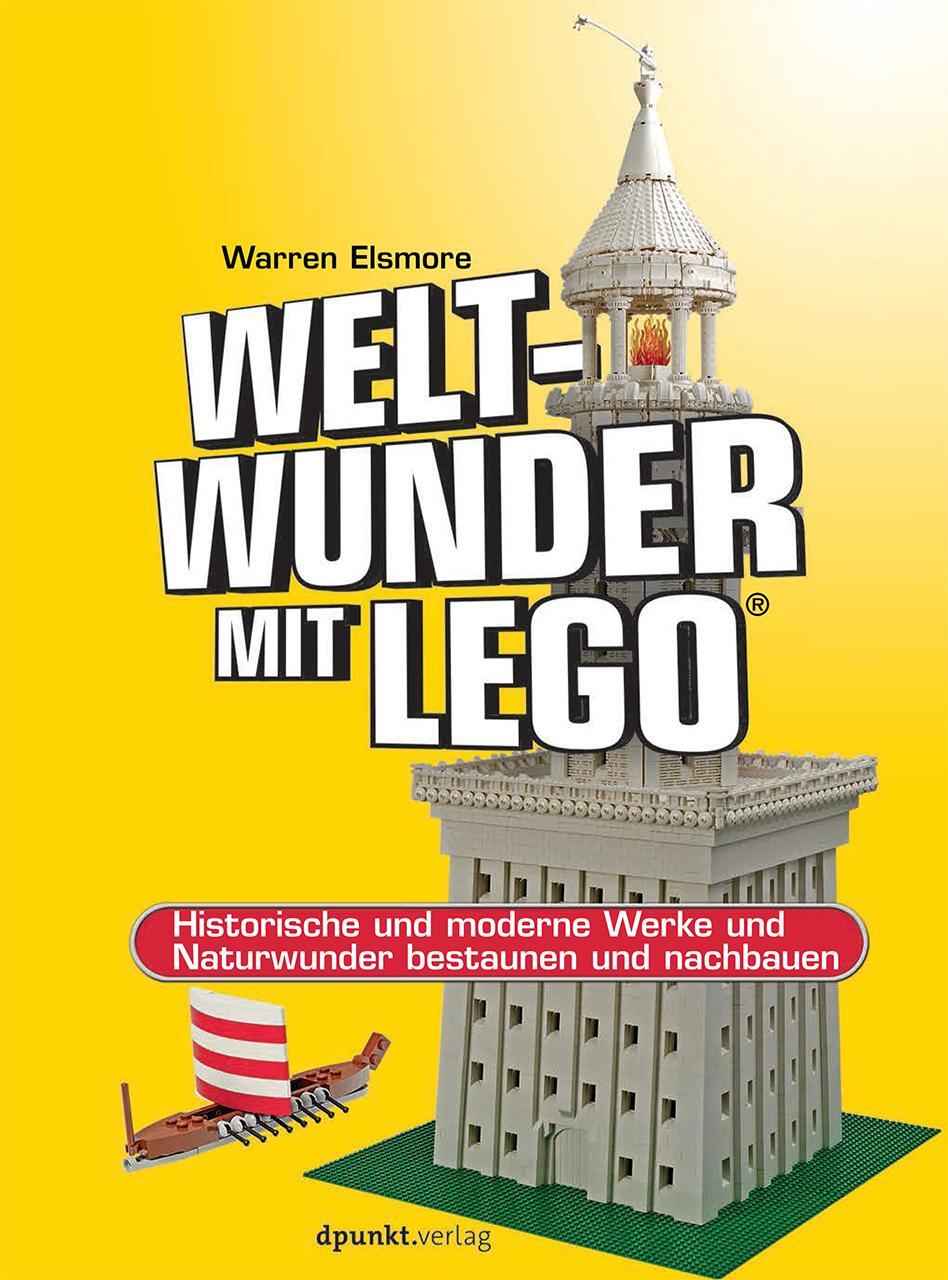 Cover: 9783864902949 | Weltwunder mit LEGO® | Warren Elsmore | Buch | Deutsch | 2015 | dpunkt