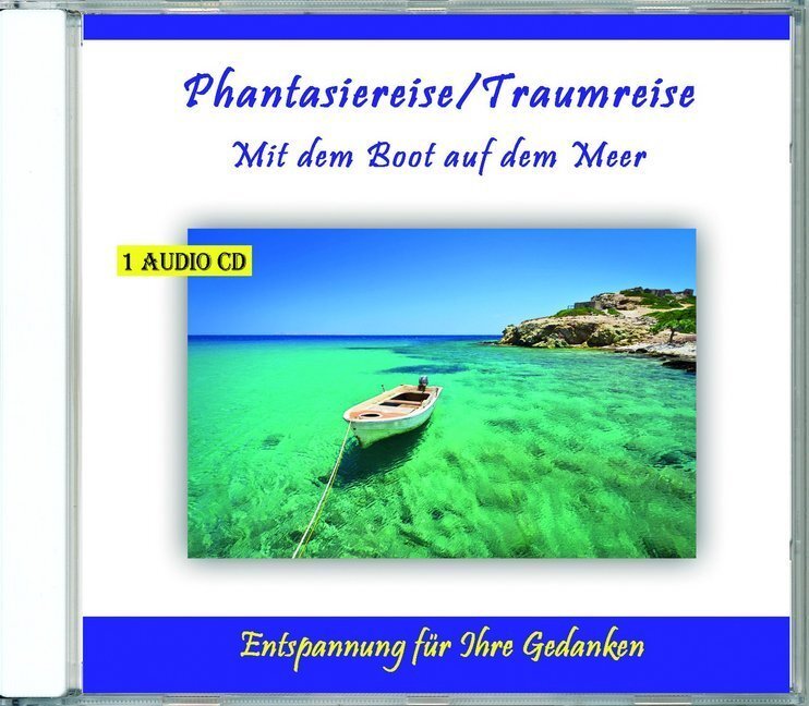 Cover: 4280000149800 | Phantasiereise/Traumreise Mit dem Boot auf dem Meer, 1 Audio-CD | CD