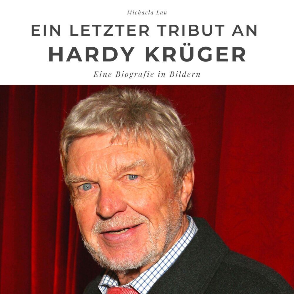 Cover: 9783750514263 | Ein letzter Tribut an Hardy Krüger | Eine Biografie in Bildern | Lau