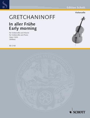 Cover: 9790001035637 | In aller Frühe | op. 126b. Violoncello und Klavier., Edition Schott