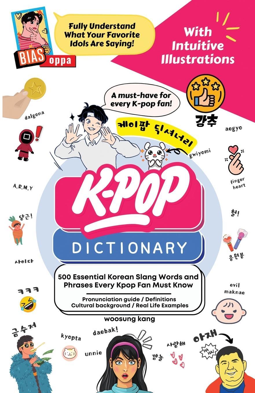 Cover: 9791195919901 | The KPOP Dictionary | Woosung Kang | Taschenbuch | Paperback | 2016