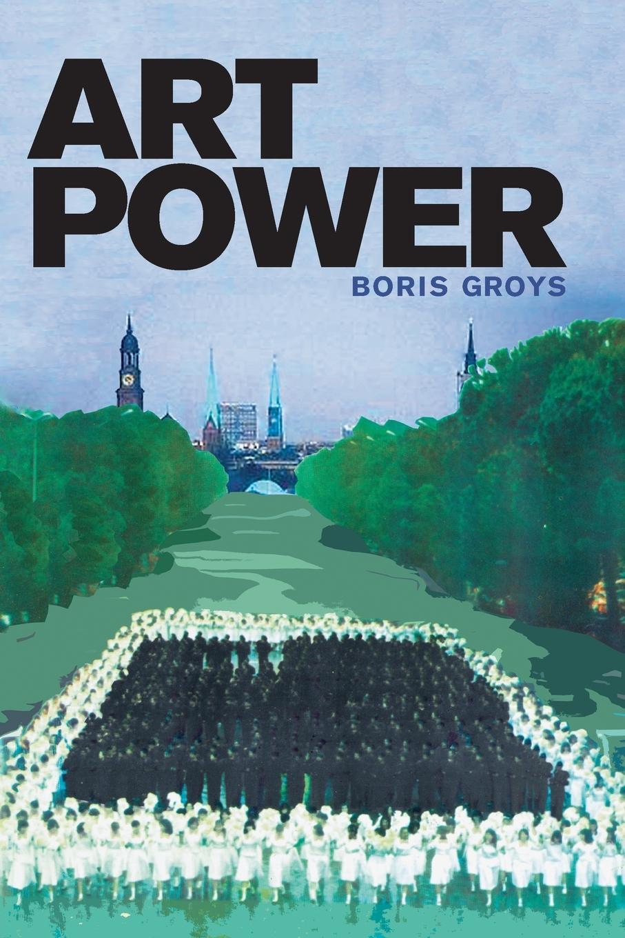 Cover: 9780262518680 | Art Power | Boris Groys | Taschenbuch | Paperback | Englisch | 2013