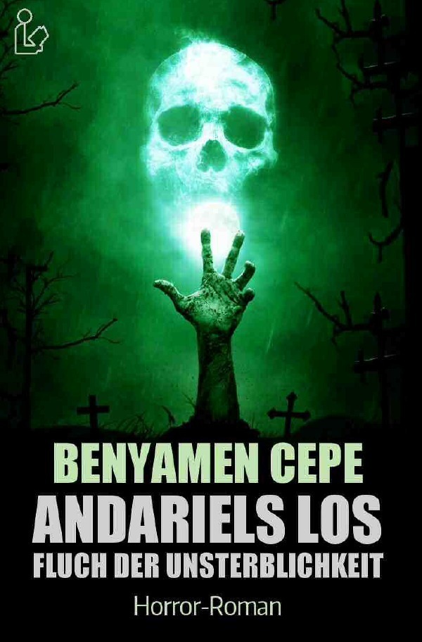 Cover: 9783750207325 | ANDARIELS LOS - FLUCH DER UNSTERBLICHKEIT | Ein Horror-Roman | Cepe