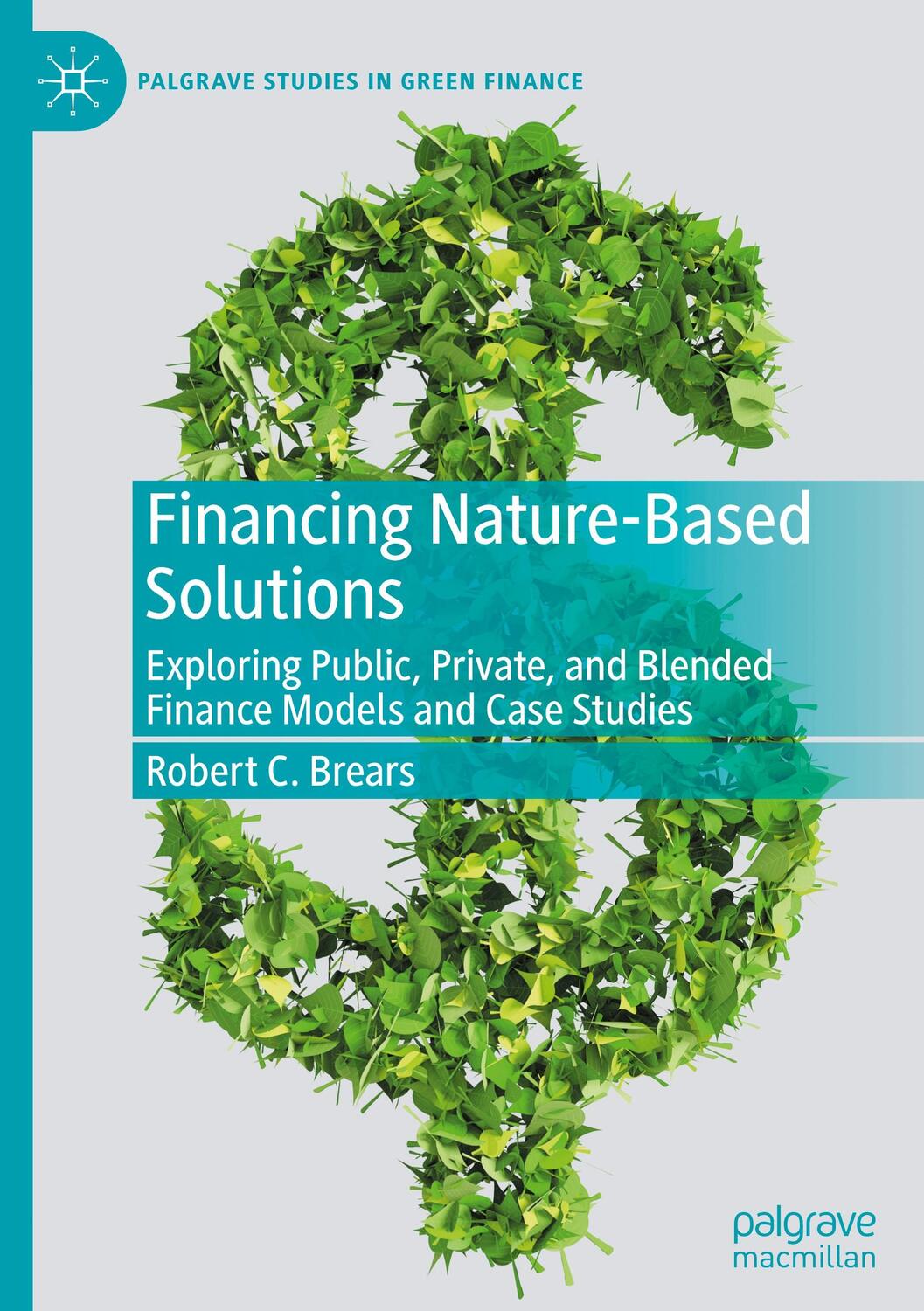Cover: 9783030933241 | Financing Nature-Based Solutions | Robert C. Brears | Buch | Englisch