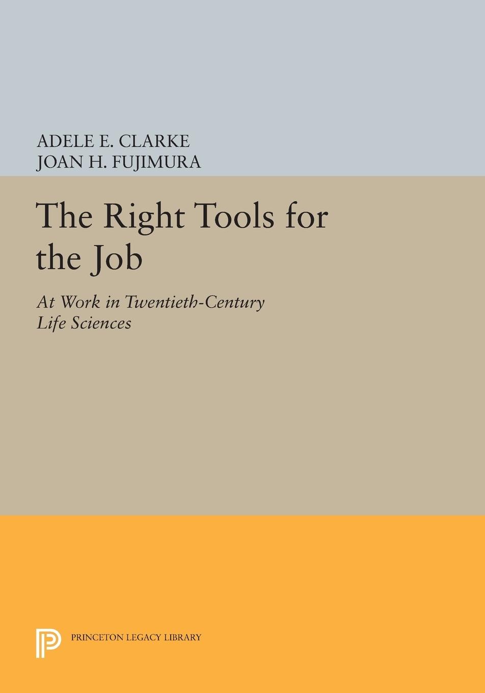 Cover: 9780691603421 | The Right Tools for the Job | Adele E. Clarke (u. a.) | Taschenbuch