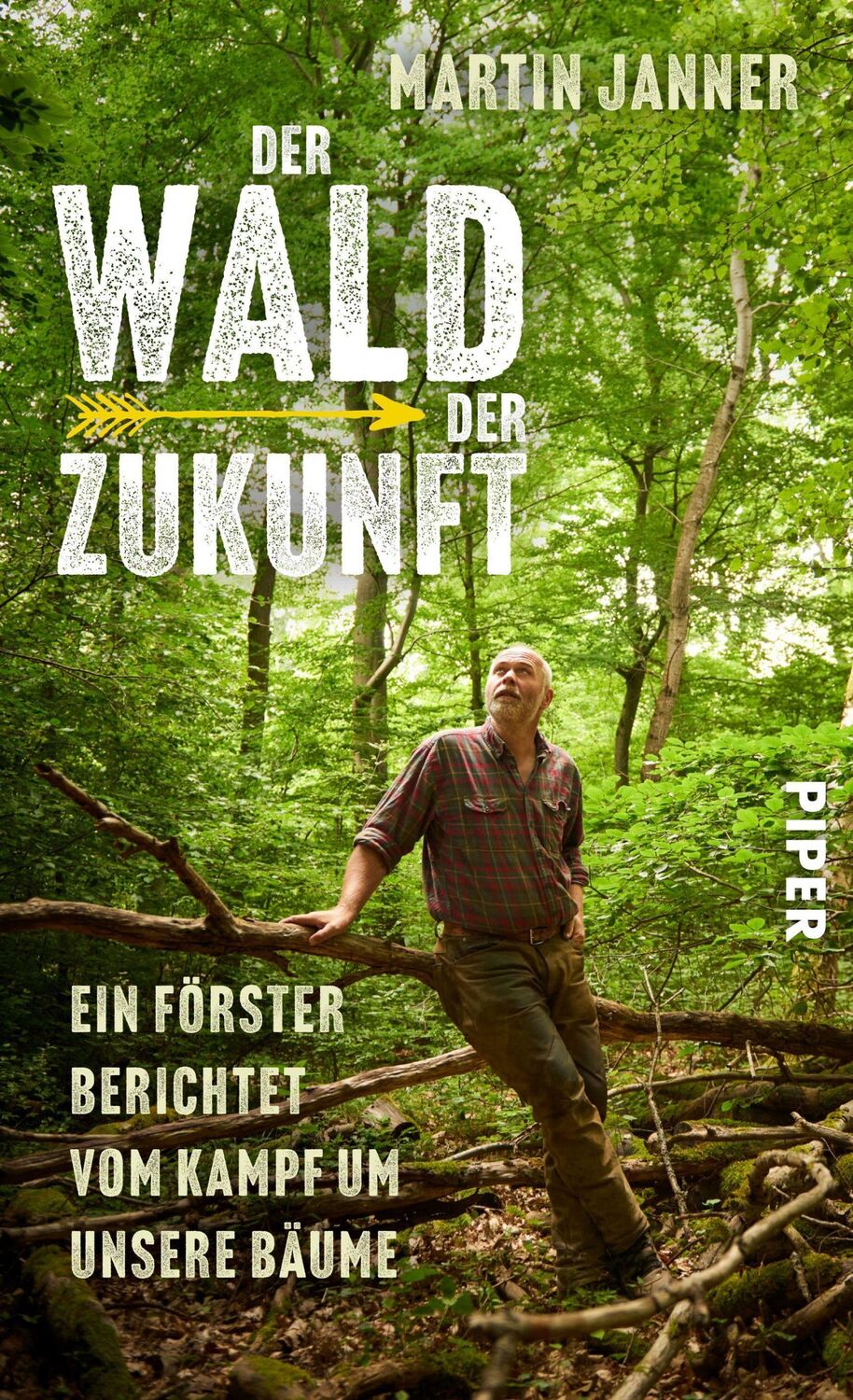 Cover: 9783492071734 | Der Wald der Zukunft | Martin Janner | Buch | 256 S. | Deutsch | 2023