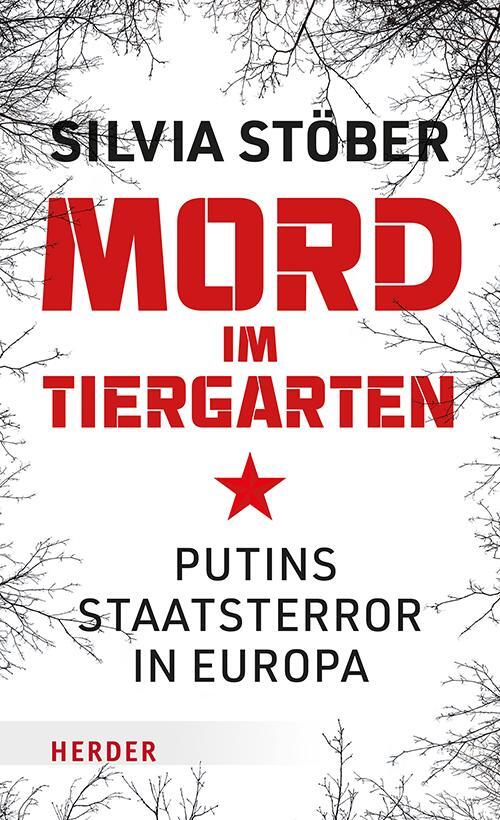 Cover: 9783451399763 | Mord im Tiergarten | Putins Staatsterror in Europa | Silvia Stöber