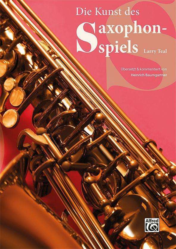 Cover: 9783943638448 | Die Kunst des Saxophonspiels | Larry Teal | Taschenbuch | Deutsch