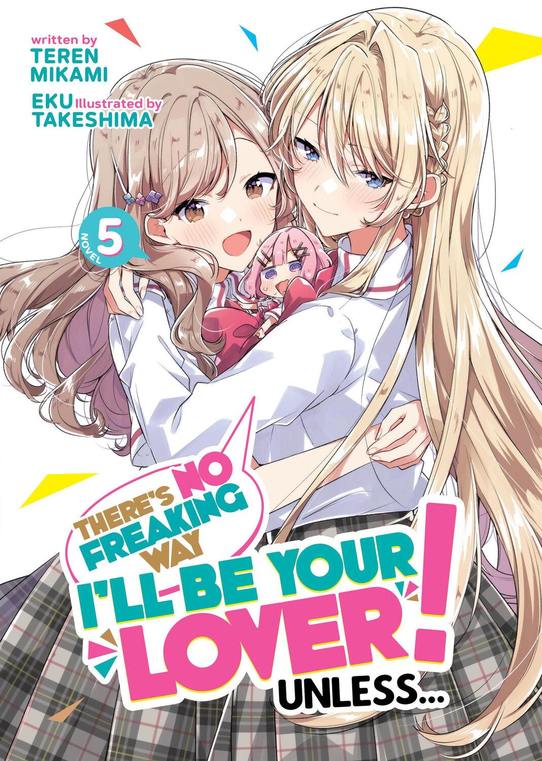 Cover: 9798888438732 | There's No Freaking Way I'll Be Your Lover! Unless... (Light Novel)...