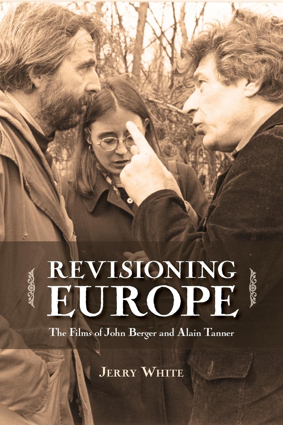 Cover: 9781552385500 | Revisioning Europe | The Films of John Berger and Alain Tanner (New)