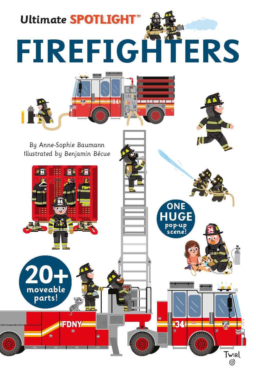 Cover: 9791027604272 | Ultimate Spotlight: Firefighters | Anne-Sophie Baumann | Buch | 2018