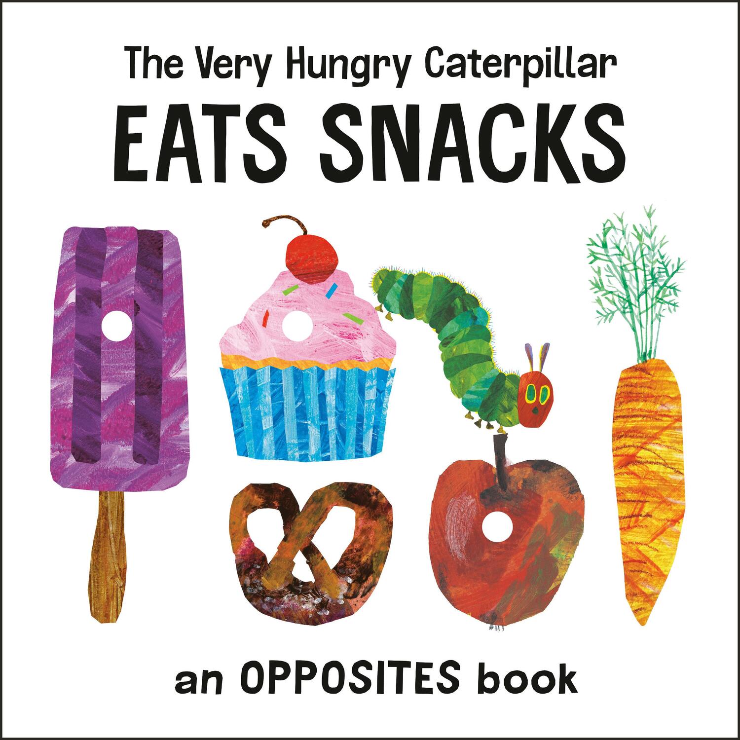 Cover: 9780593384732 | Very Hungry Caterpillar Eats Snacks | Eric Carle | Buch | Englisch