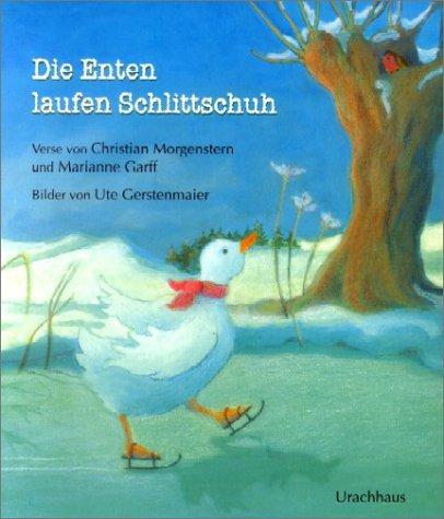 Cover: 9783825174460 | Die Enten laufen Schlittschuh | Marianne Garff (u. a.) | Buch | 12 S.