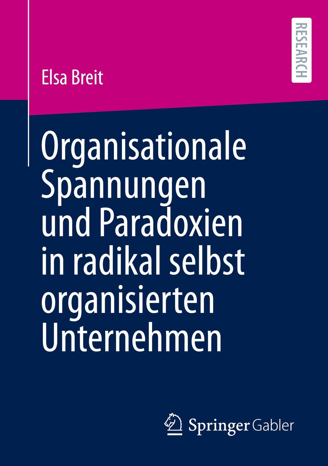 Cover: 9783658413934 | Organisationale Spannungen und Paradoxien in radikal selbst...