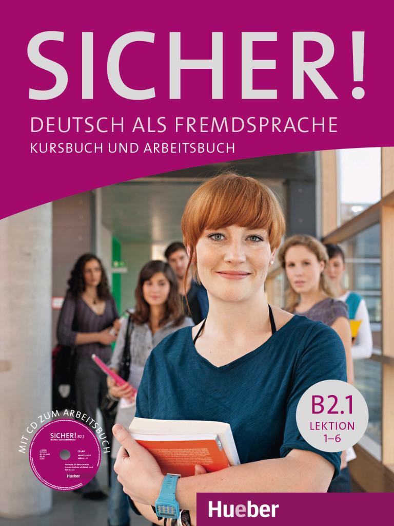 Cover: 9783195012072 | Sicher! B2/1. Lektion 1-6. Kurs- und Arbeitsbuch mit CD-ROM zum...