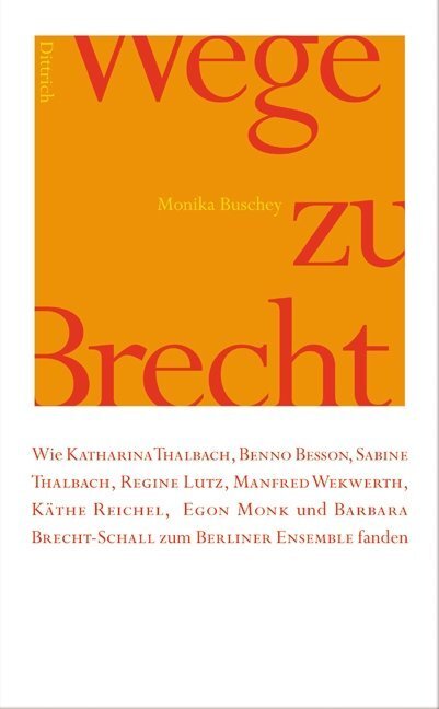 Cover: 9783937717265 | Wege zu Brecht | Monika Buschey | Buch | 208 S. | Deutsch | 2007