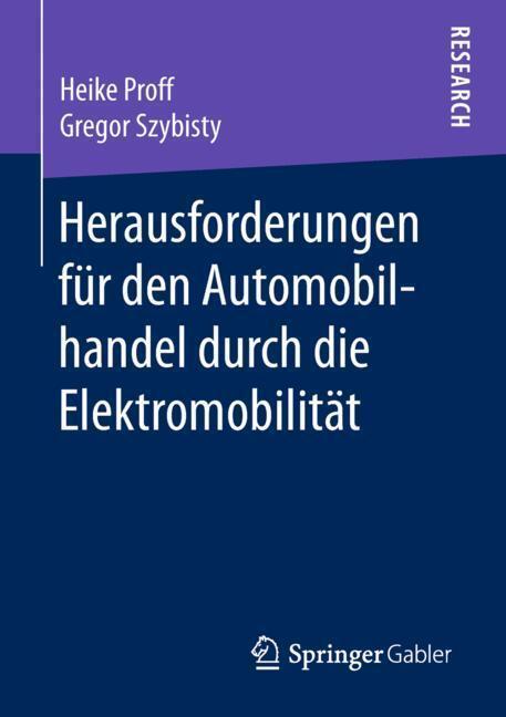 Cover: 9783658212711 | Herausforderungen für den Automobilhandel durch die Elektromobilität