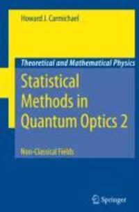 Cover: 9783642090417 | Statistical Methods in Quantum Optics 2 | Non-Classical Fields | Buch