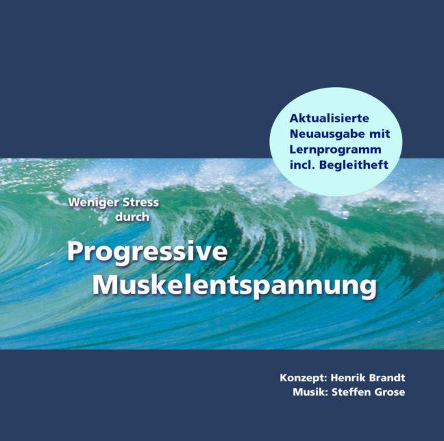 Cover: 9783981036725 | Weniger Stress durch Progressive Muskelentspannung | Brandt (u. a.)