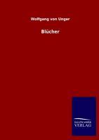 Cover: 9783846024881 | Blücher | Wolfgang Von Unger | Taschenbuch | Paperback | 864 S. | 2013