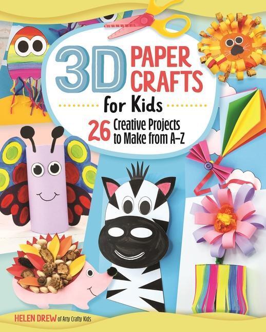 Cover: 9781641241175 | 3D Paper Crafts for Kids: 26 Creative Projects to Make from A-Z | Drew