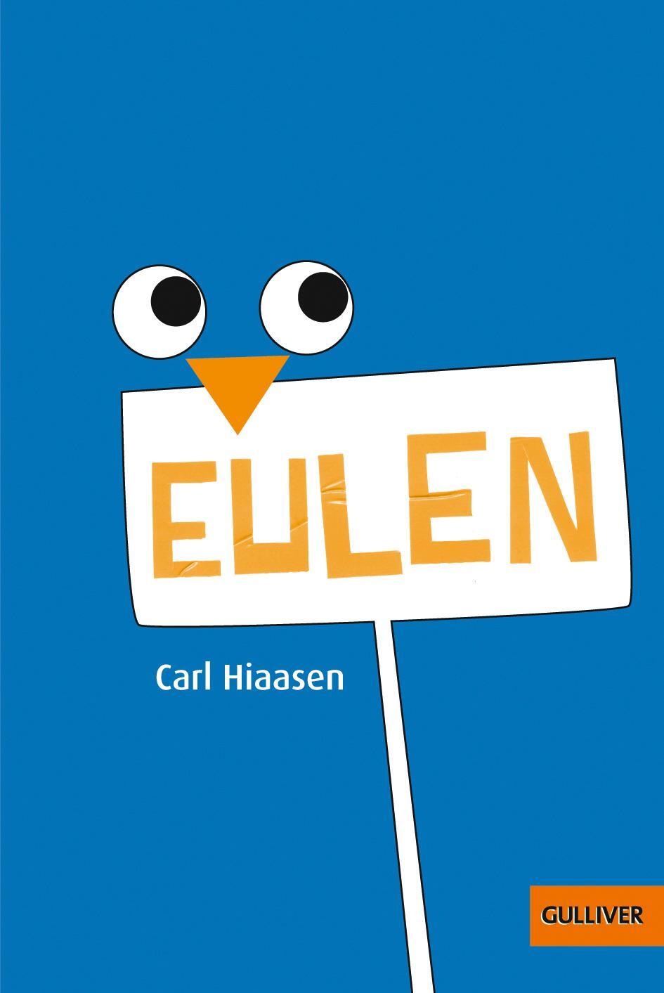 Cover: 9783407741066 | Eulen | Carl Hiaasen | Taschenbuch | Gulliver Taschenbücher | Deutsch