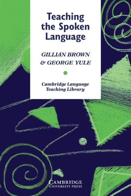 Cover: 9780521273848 | Teaching the Spoken Language | Gillian Brown (u. a.) | Taschenbuch