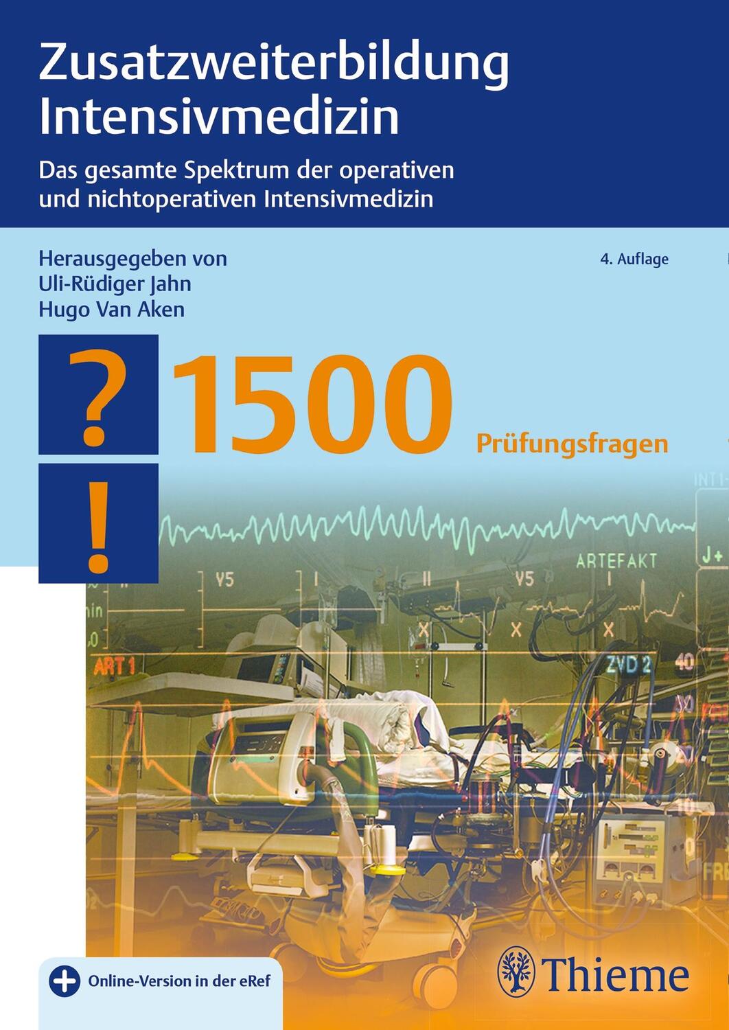 Cover: 9783132413955 | Zusatzweiterbildung Intensivmedizin | Uli-Rüdiger Jahn (u. a.) | 2019
