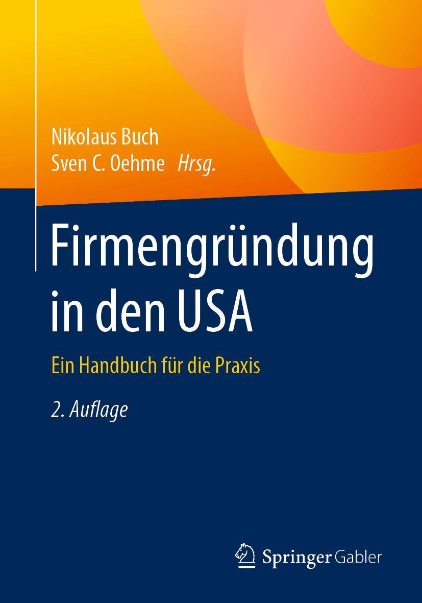 Cover: 9783662584217 | Firmengründung in den USA | Ein Handbuch für die Praxis | Taschenbuch