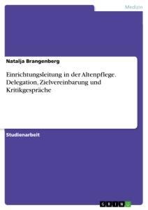 Cover: 9783346165718 | Einrichtungsleitung in der Altenpflege. Delegation,...