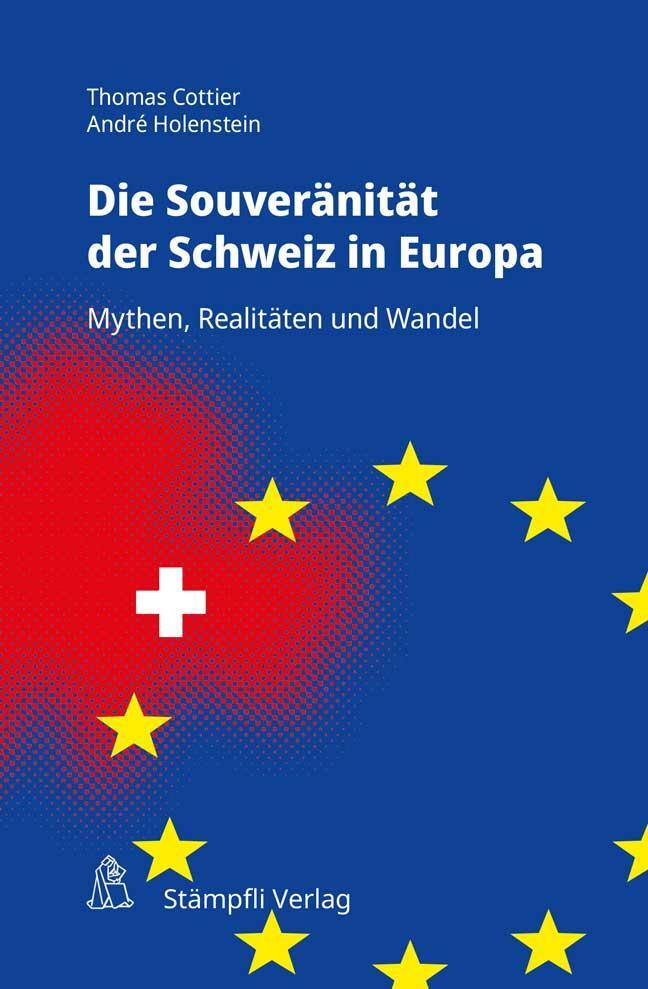 Cover: 9783727207662 | Souveränität der Schweiz in Europa | Mythen, Realitäten und Wandel