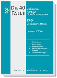 Cover: 9783968381695 | Die 40 wichtigsten Fälle ZPO I - Erkenntnisverfahren | Hemmer (u. a.)