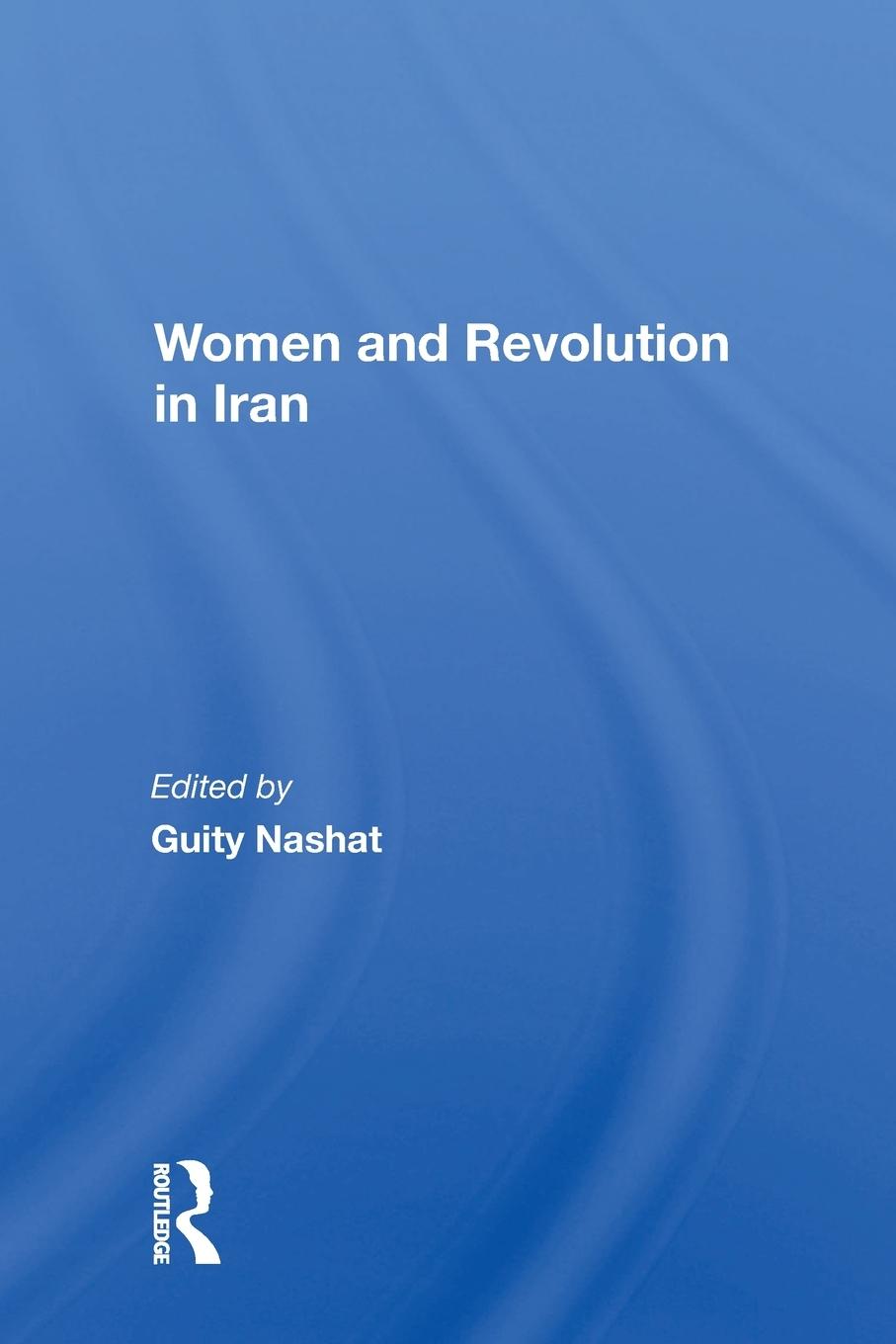 Cover: 9780367217365 | Women And Revolution In Iran | Guity Nashat | Taschenbuch | Englisch