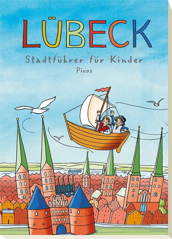 Cover: 9783854521853 | Lübeck. Stadtführer für Kinder | Majka Gerke (u. a.) | Taschenbuch