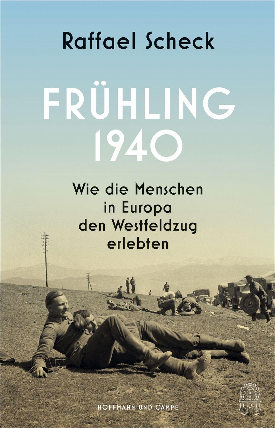 Cover: 9783455017342 | Frühling 1940 | Wie die Menschen in Europa den Westfeldzug erlebten