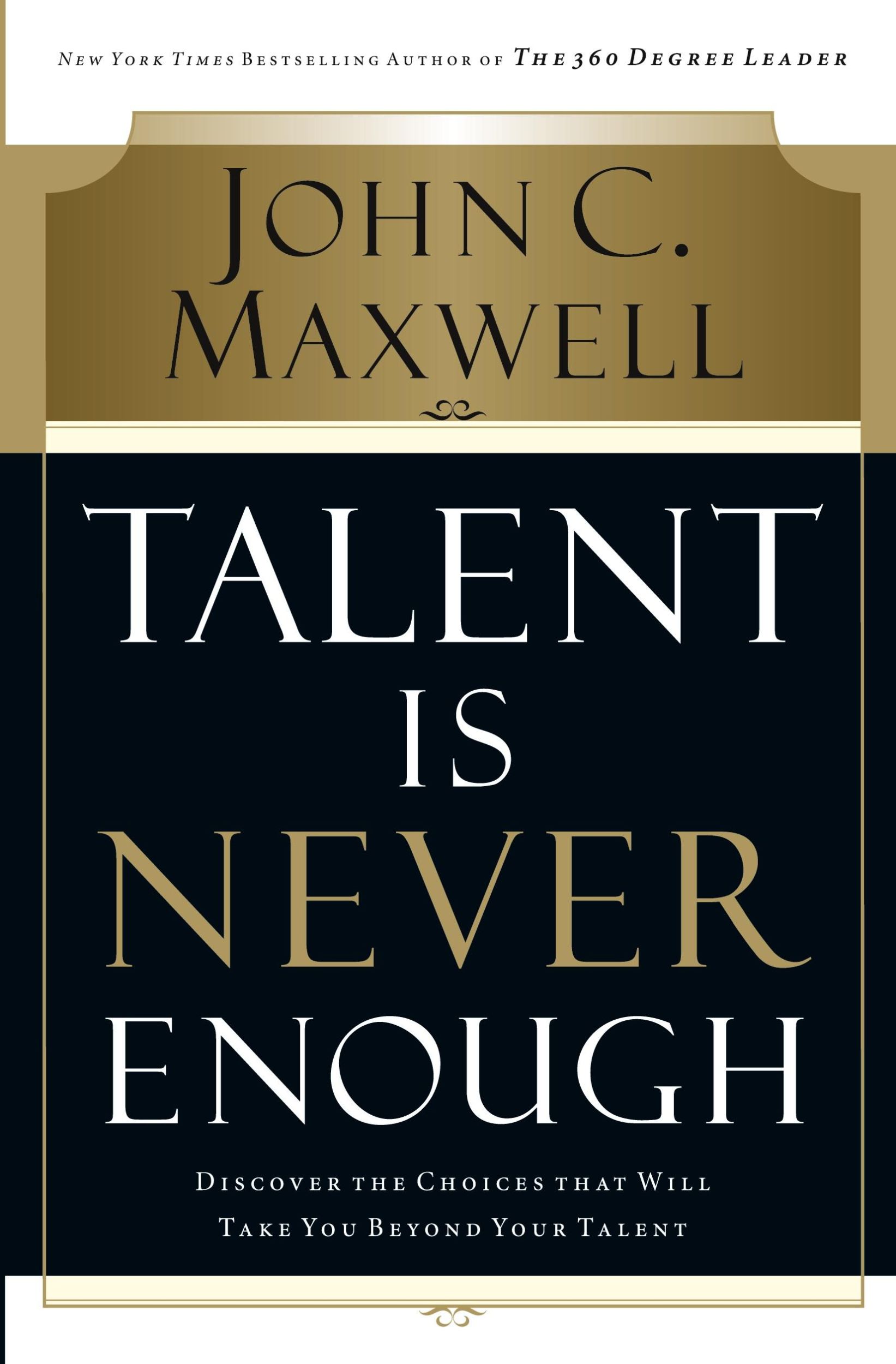 Cover: 9780785288961 | Talent Is Never Enough | John C. Maxwell | Taschenbuch | Englisch