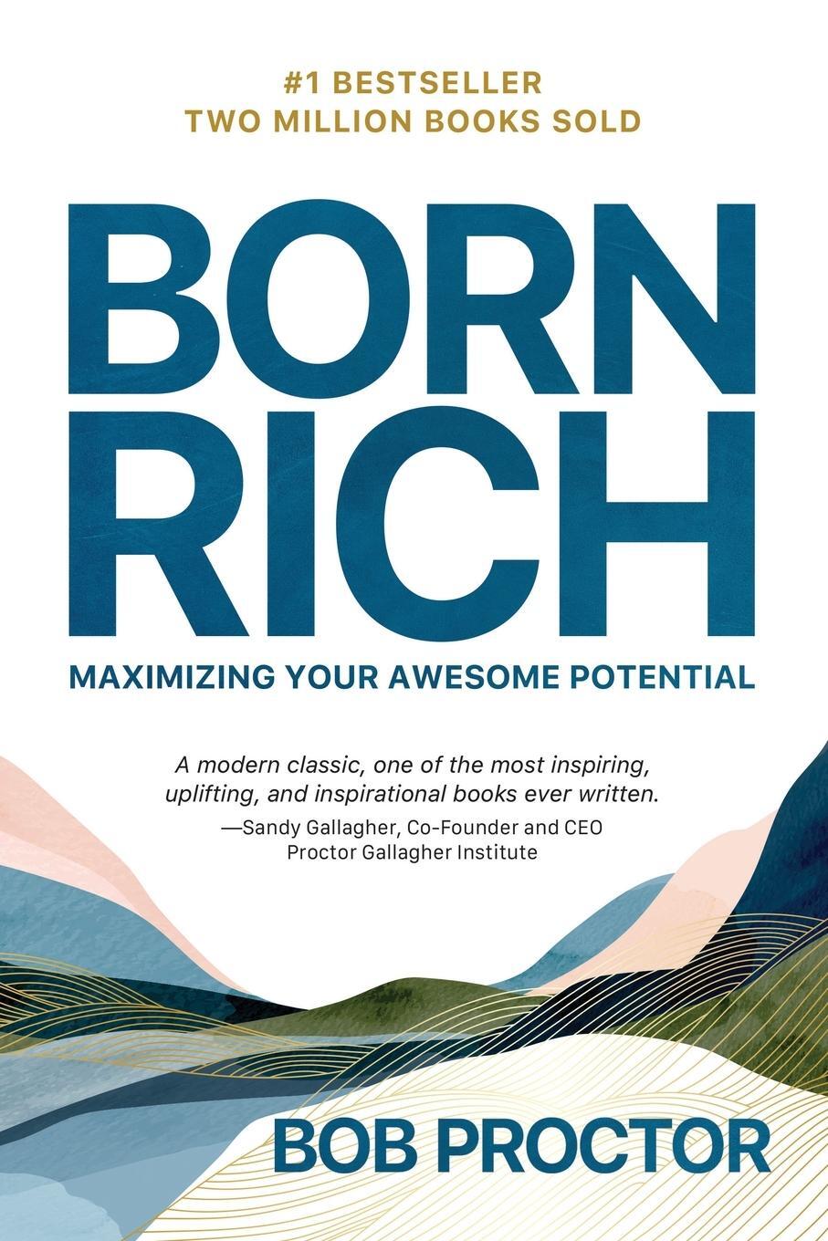 Cover: 9781722506179 | Born Rich | Maximizing Your Awesome Potential | Bob Proctor | Buch
