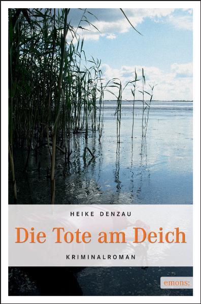 Cover: 9783897058262 | Die Tote am Deich | Heike Denzau | Taschenbuch | Lyn Harms | Deutsch