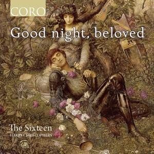 Cover: 828021618420 | Good night,beloved-Chorwerke | Harry/Sixteen Christophers | Audio-CD