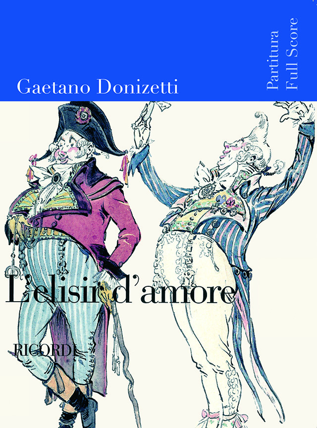 Cover: 9790041913797 | L'elisir d'amore | Gaetano Donizetti | Partitur | 2004 | Ricordi