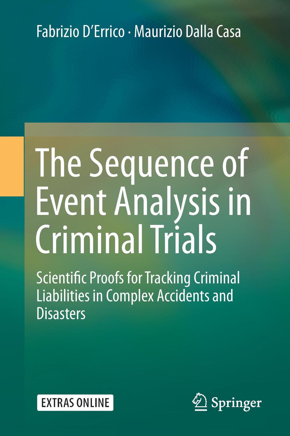 Cover: 9783662478974 | The Sequence of Event Analysis in Criminal Trials | Casa (u. a.)