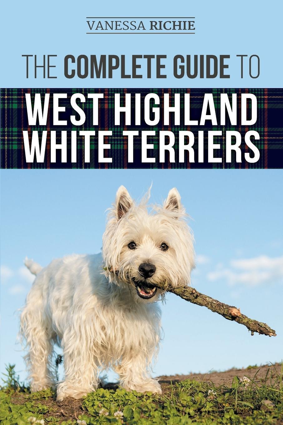Cover: 9781954288263 | The Complete Guide to West Highland White Terriers | Vanessa Richie